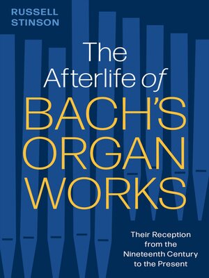 cover image of The Afterlife of Bach's Organ Works